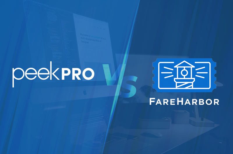 Peek Pro vs. FareHarbor: What Are the Main Differences?