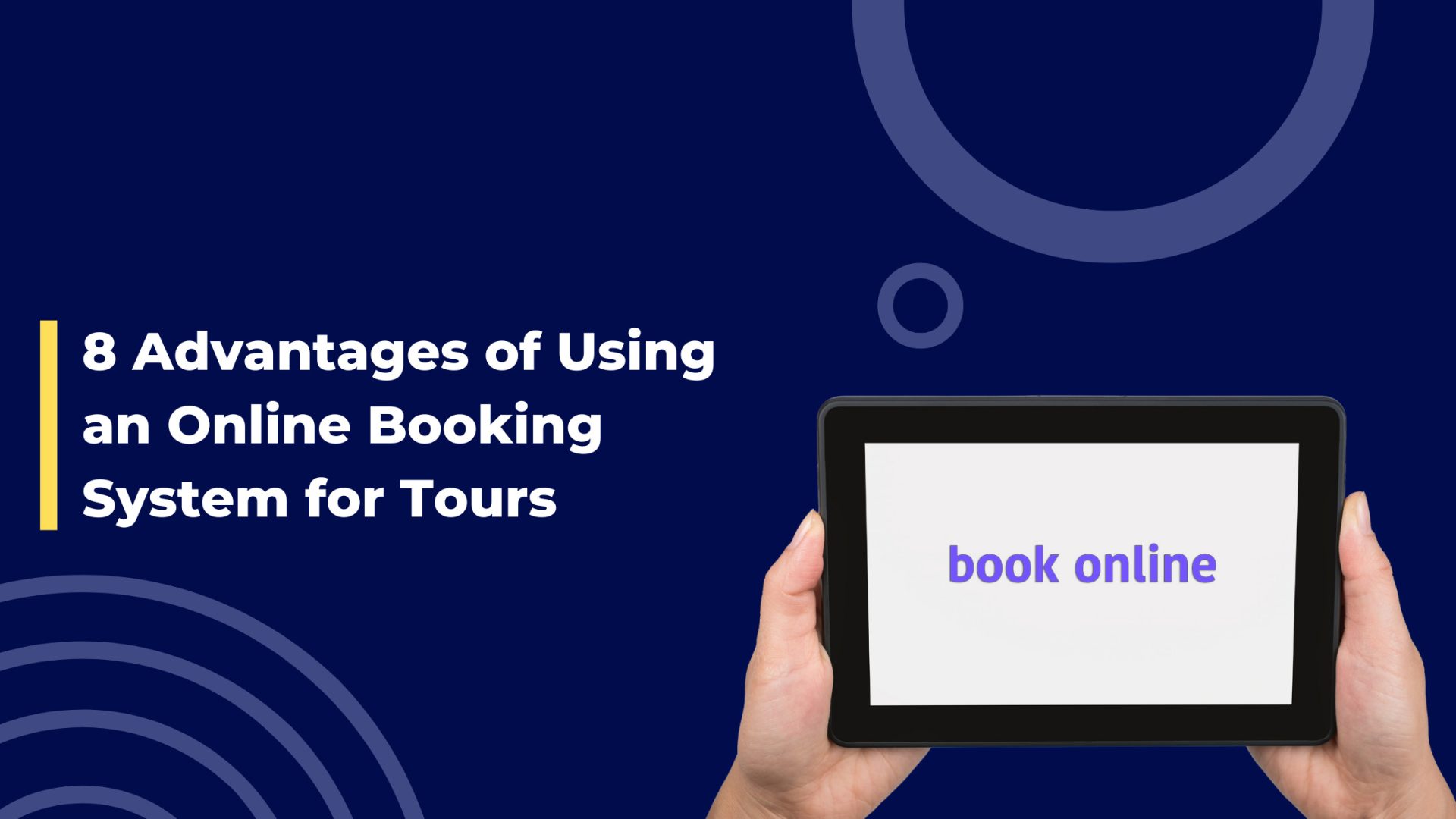 8 Advantages of Using an Online Booking System for Tours