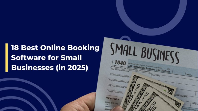 18 Best Online Booking Software for Small Businesses (in 2025)