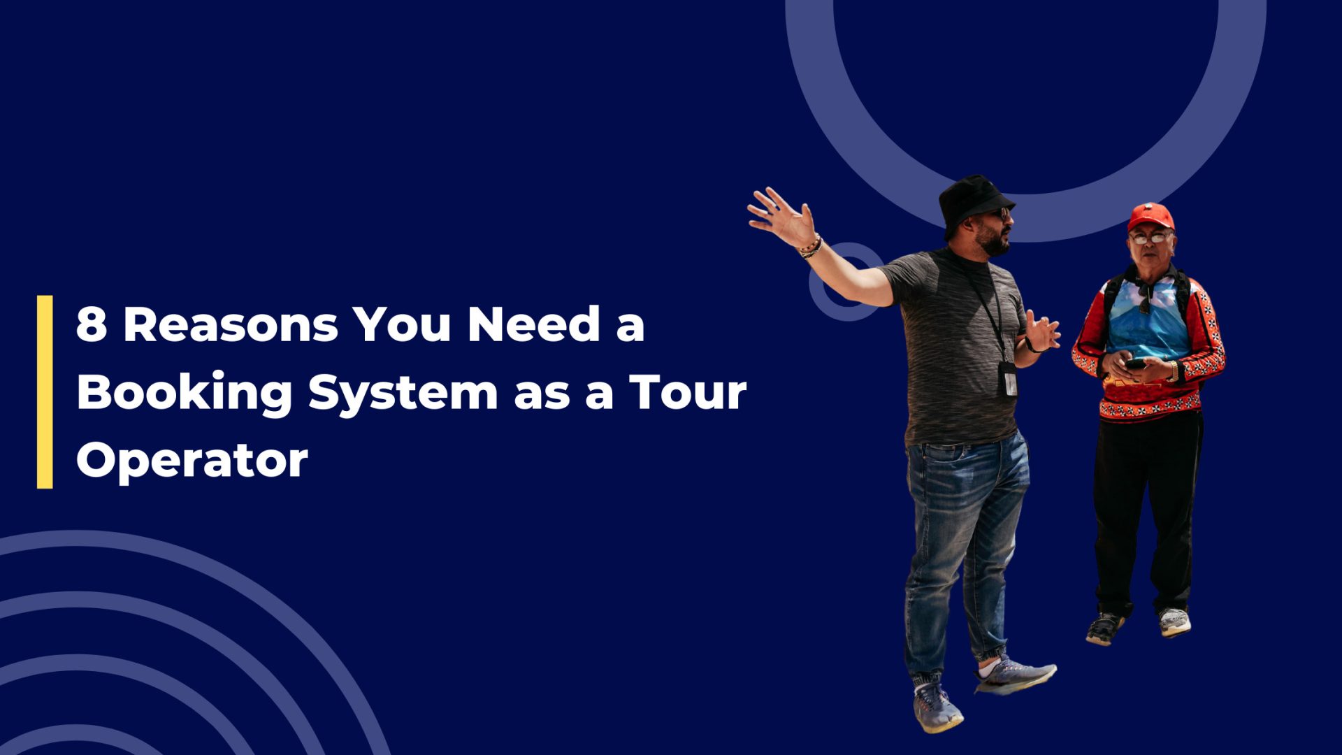 You need a booking system as a tour operator